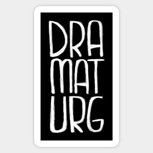 What is a dramaturg? Sticker